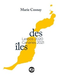 Des îles Tome 1 : Lesbos 2020, Canaries 2021