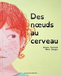 Des noeuds au cerveau