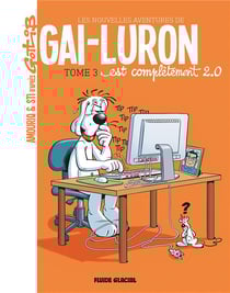 Les nouvelles aventures de Gai-Luron Tome 3 : Gai-Luron est complétement 2.0