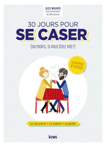 30 jours pour se caser : (ou moins, si vous lisez vite !)