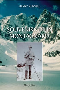 Souvenirs d'un montagnard (4e édition)