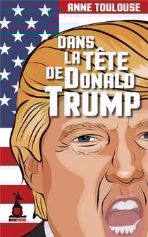 Dans la tête de Donald Trump