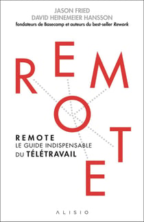Remote - le guide indispensable du télétravail