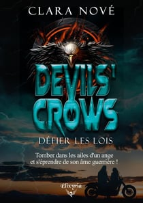 Devils' crows : Défier les lois