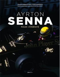 Ayrton Senna : Pour l'éternité