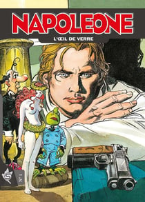 Napoleone Tome 1 : l'oeil de verre