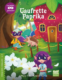 Gaufrette et Paprika, les lutins justiciers : le dévoreur de fraises