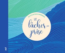 Petits rituels magiques : Le lâcher-prise