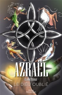 Azraël : le dieu oublié