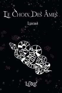 Le choix des âmes : Lucas