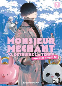 Monsieur Méchant va détruire la terre (après ses congés)  Tome 7
