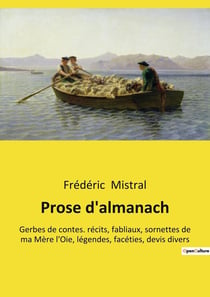 Prose d'almanach : Un voyage poétique au coeur de la Provence éternelle.