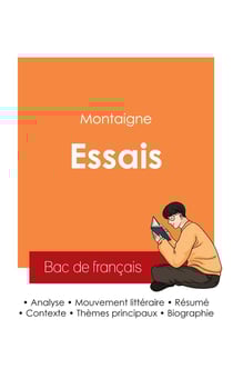 Réussir son Bac de français 2025 : Analyse des Essais de Montaigne