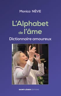 L'alphabet de l'âme : Dictionnaire amoureux
