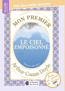 Mon premier Arthur Conan Doyle : Le ciel empoisonné