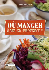 Où manger à Aix-en-Provence ?
