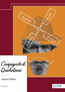Croquignole et quichoteries