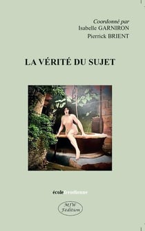 La vérité du sujet