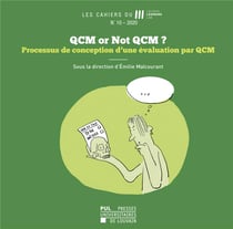 Les cahiers du lll n.10 - qcm or not qcm ? processus de conception d'une évaluation par qcm