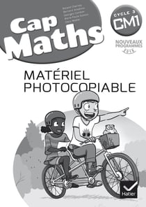 Cap Maths : CM1 - matériel photocopiable (édition 2017)
