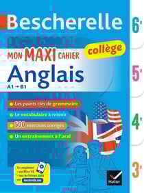 Bescherelle : mon maxi cahier d'anglais - 6e, 5e, 4e, 3e