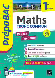 Prépabac réussir l'examen : Maths, tronc commun - 1re générale (édition 2026)