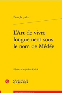 L'art de vivre longuement sous le nom de médée
