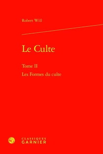 Le Culte Tome 2 : Les Formes du culte