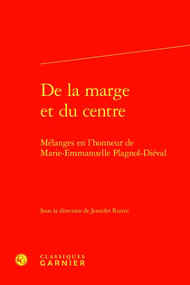 De la marge et du centre : Mélanges en l'honneur de Marie-Emmanuelle Plagnol-Diéval
