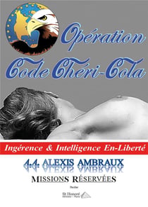 Operation code cheri-cola - ingerence & intelligence en-liberte