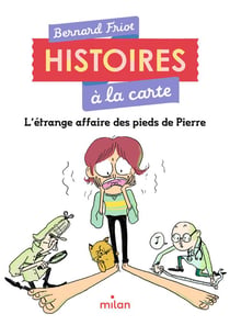 Histoires à la carte : l'étrange affaire des pieds de Pierre