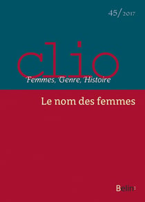 REVUE CLIO - FEMMES, GENRE, HISTOIRE n.45 : le nom des femmes