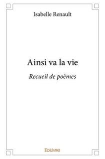Ainsi va la vie - recueil de poemes