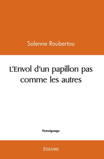 L'envol d'un papillon pas comme les autres
