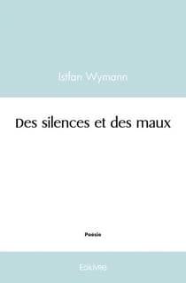 Des silences et des maux