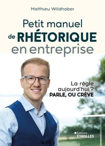 Petit manuel de rhétorique en entreprise