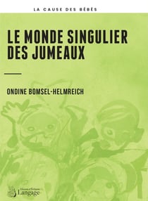 Le monde singulier des jumeaux