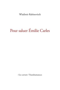 Pour saluer Émilie Carles (2e édition)