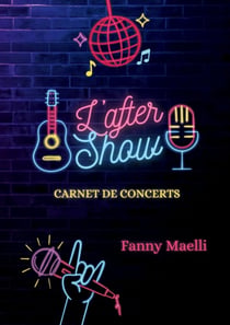 L'After Show : Carnet de concerts