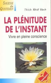 La plénitude de l'instant