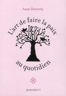 L'art de faire la paix au quotidien