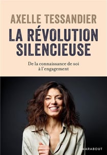 La révolution silencieuse - de la connaissance de soi à l'engagement