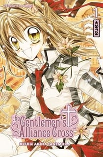The gentlemen's alliance cross Tome 1