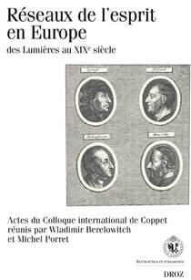 Réseaux de l'esprit en Europe, des lumières au XIX siècle - actes du colloque international Coppet