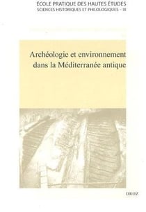 Archéologie et environnement dans la Méditerranée antique