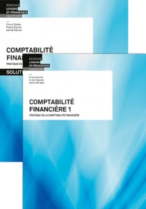 Comptabilité financière 1 : livre + solutions