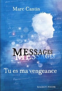 Messages Tome 2 : tu es ma vengeance