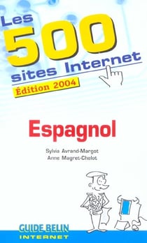 Les 500 sites internet - espagnol (edition 2004)