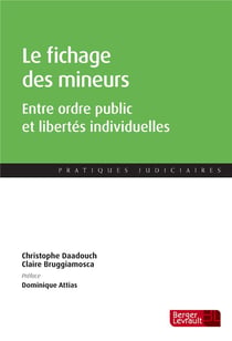 Le fichage des mineurs - entre ordre public et libertés individuelles