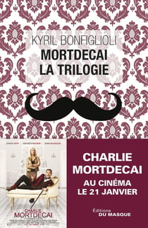 Mortdecai - la trilogie